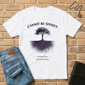 Cannot Be Shaken T-Shirt