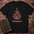 Faith Through Fire T-Shirt