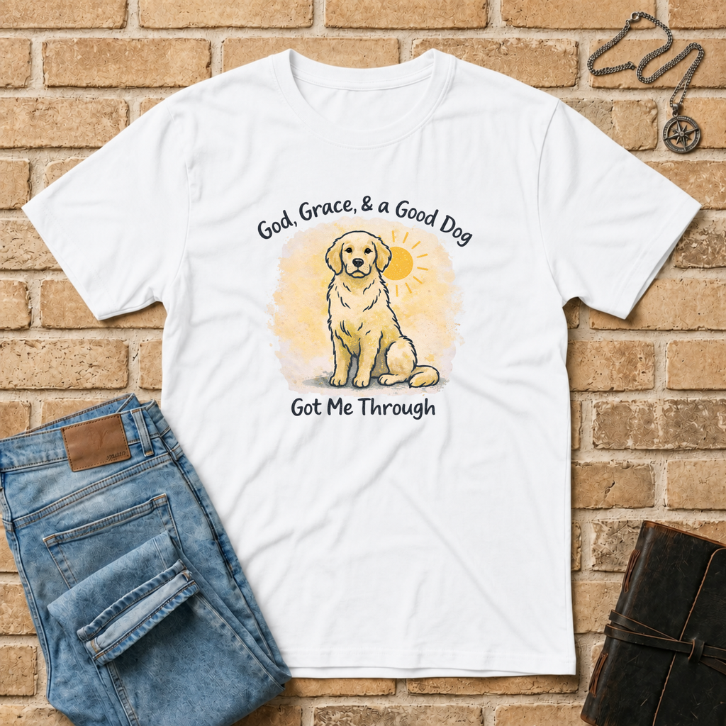 God Grace & A Good Dog Got Me Through T-Shirt