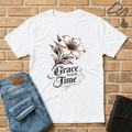 Grace Took Time T-Shirt