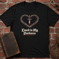 Loved In My Darkness T-Shirt