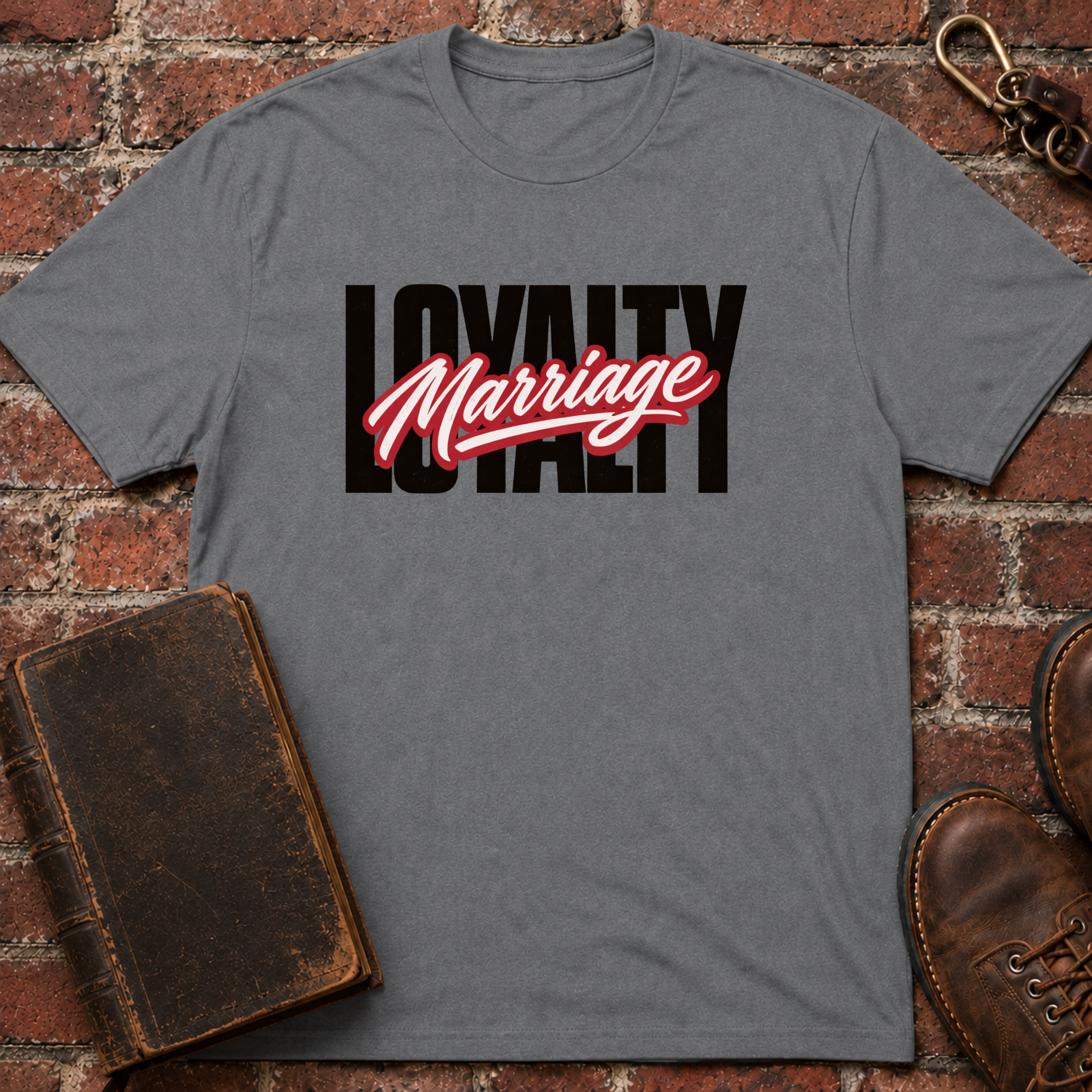 Marriage Loyalty T-Shirt